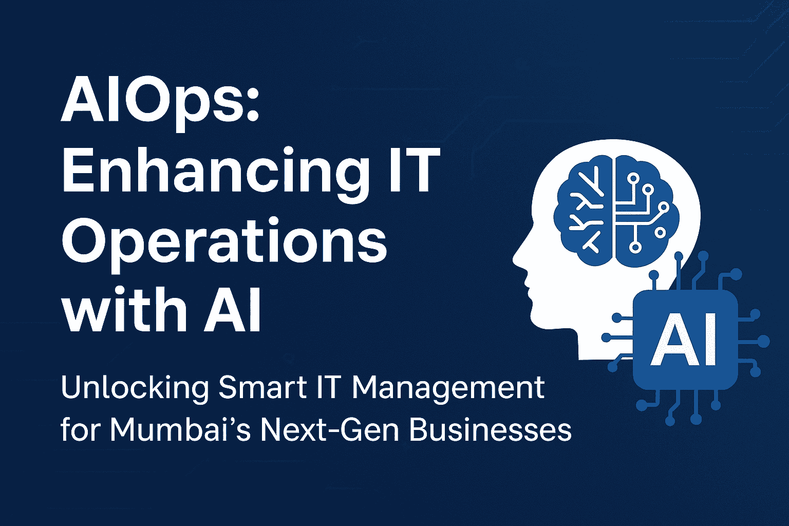 AIOps Enhancing IT Operations with AI post AIOps: Enhancing IT Operations with AI