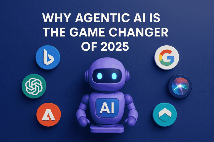 Why Agentic AI Is the Game-Changer of 2025